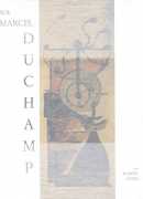 Sur Marcel Duchamp, de Robert Lebel, éditions MAMCO (fac-similé)