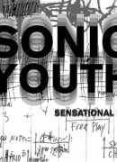 Sonic Youth : sensational fix, Corinne Diserens, Verlag der Buchhandlund Walther König, 2010.