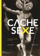 Cache sexe : le désaveu du sexe dans l'art, Sylvie Aubenas, Philippe Comar, La Martinière, 2014.