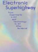 Electronic superhighway, catalogue de l'exposition à la Whitechapel gallery 2016