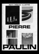 Pierre Paulin, Petit. Précis. Illustré. Catherine Geel, T&amp;P publishing, 2016.