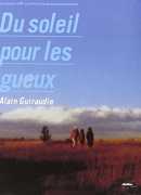 Du soleil pour les gueux, Alain Guiraudie, DVD Shellac Sud