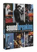 Soundbreaking, série documentaire en 6 épisodes, 2 DVD Arte