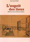L'esprit des lieux, réflexions sur une architecture ordinaire, Emmanuel Pedler, EHESS, 2016.