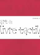L'art du livre tactile, Catherine Liégeois, Alternatives, 2017.