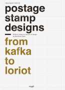 Postage stamp designs : from Kafka to Loriot, Hans Günter Schmitz, Arthur Niggli Ltd, 2016.