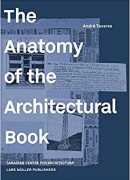 The anatomy of the architectural book, André Tavares, Lars Müller, 2016.