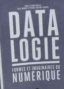 Datalogie : formes et imaginaires du numérique, Olaf Avenati, Locco, 2016.
