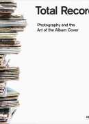 Total records : photography and the art of album cover, Jacques Denis (textes), Aperture, 2016.