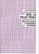 RFID la police totale, de Pièces et main d'oeuvre, éditions l'Echappée