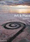 Art &amp; Place : site-specific Art of the Americas, Amanda Renshaw (ed. scientifique), Phaidon, 2013.