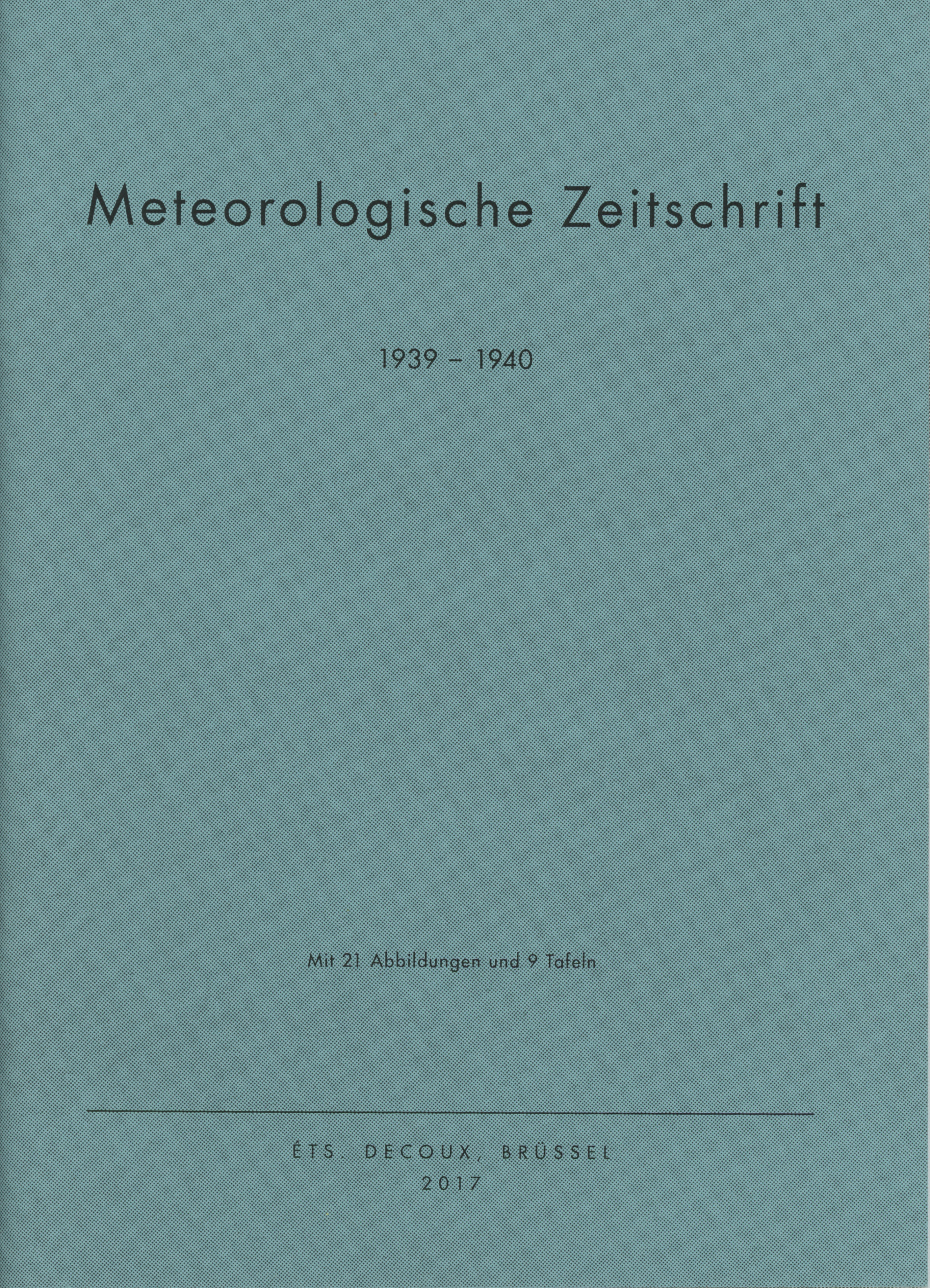 Meteorologische Zeitschrift, 1939 – 1940, Ets Decoux, Bruxelles, 2017
