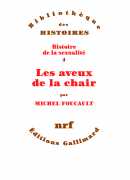 Les aveux de la chair, histoire de la sexualité 4, Michel Foucault, Gallimard, 2018.