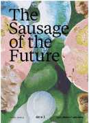 The sausage of the future, a research project by Carolien Niebling at Ecal, Lars Müller, 2017.