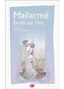 Ecrits sur l'art, Stéphane Mallarmé, Flammarion, 2018.