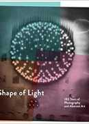 Shape of light : 100 years of photography and abstract art, Simon Baker, Emmanuelle de L'Ecotais, Tate Modern, 2018.