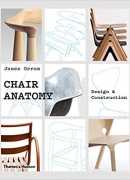 Chair anatomy, design and construction, de James Orrom, Thames &amp; Hudson