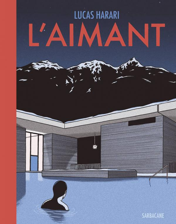 L'aimant de Lucas Harari, éditions Sarbacane