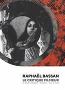 Raphaël Bassan, le critique filmeur, DVD re:voir
