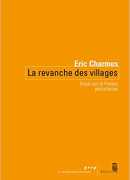 La revanche des villages, d'Eric Charmes, éditions du Seuil