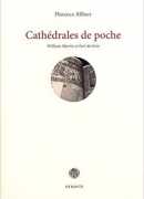 Cathédrales de poche, William Morris et l'art du livre, de Florence Alibert, éditions Otrante