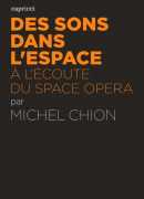 Des sons dans l'espace, Michel Chion, éditions Capricci