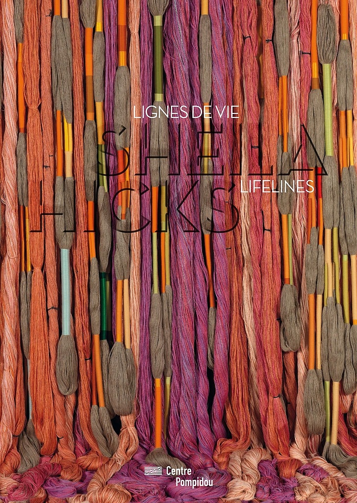Sheila Hicks : lignes de vie. Catalogue sous la direction de Michel Gauthier, Centre Pompidou, 2018.