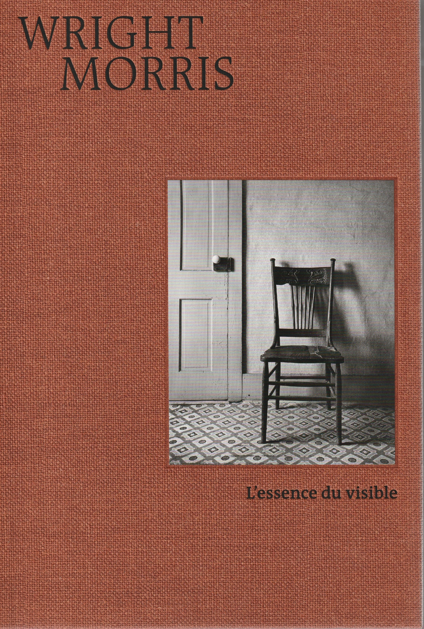 Wright Morris, l'essence du visible, éditions Xavier Barral
