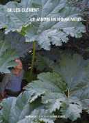 Gilles Clément, le jardin en mouvement, Olivier Comte, DVD après éditions