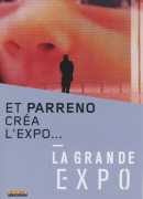 Et Parreno créa l'expo, de Yoan Zerbit, DVD Let's Pix &amp; Paris première