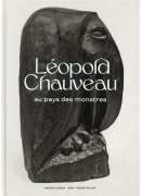 Léopold Chauveau, au pays des monstres, catalogue de l'exposition au Musée d'Orsay et à Roubaix, Musée La Piscine, 200-2021