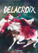 Delacroix, Catherine Meurisse, Dargaud