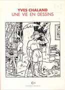 Yves Chaland, une vie en dessins, éditions Dupuis, collection Champaka Brussels
